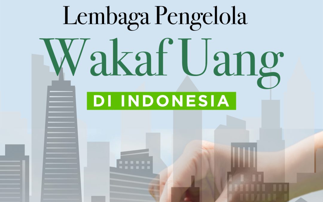 Lembaga Pengelola Wakaf Uang di Indonesia