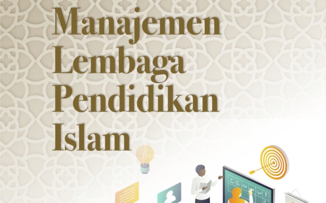 Manajemen Lembaga Pendidikan Islam